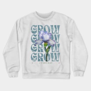 Grow Motivational Quote Crewneck Sweatshirt